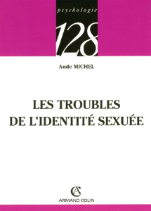 Les troubles de l'identité sexuée - Michel Aude
