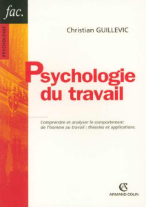 Psychologie du travail - Guillevic Christian ; Karnas Guy
