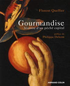 Gourmandise - Quellier Florent,Delerm Philippe