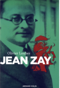 Jean Zay. L'inconnu de la République - Loubes Olivier