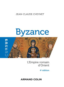 Byzance/L'empire romain d'orient / L'empire romain d'orient - Cheynet Jean-Claude