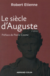 Le siècle d'Auguste. 2e édition - Etienne Robert ; Cosme Pierre