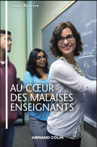Au coeur des malaises enseignants - Barrère Anne
