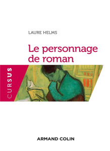 Le personnage de roman - Helms Laure