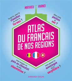 Atlas du français de nos régions - Avanzi Mathieu