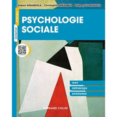 Psychologie sociale. Cours, méthodologie, entraînement - Girandola Fabien ; Demarque Christophe ; Lo Monaco