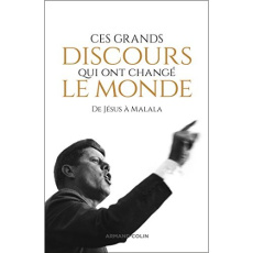 Ces grands discours qui ont changé le monde. De Jésus à Malala, 2e édition - Mirabeau Honoré-Gabriel de ; Robespierre (de) Maxi