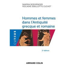 Hommes et femmes dans l'Antiquité grecque et romaine. Le genre : méthode et documents, 2e édition - Boehringer Sandra ; Sebillotte Cuchet Violaine