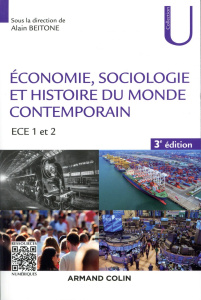 Economie, Sociologie et Histoire du monde contemporain. ECE 1 et 2, 3e édition - Beitone Alain - Abeille-Becker Camille - Buisson-F