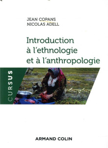Introduction à l'ethnologie et à l'anthropologie - Copans Jean ; Adell Nicolas