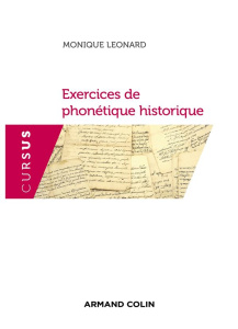 Exercices de phonétique historique. Avec des rappels de cours - Léonard Monique ; Thomasset Claude