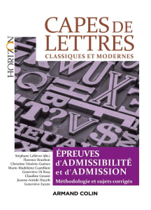 CAPES de Lettres classiques et modernes - Toutes les épreuves d'admissibilité et d'admission - Lelièvre Stéphane ; Bourbon Florence ; Vénérin-Gué