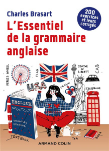L'essentiel de la grammaire anglaise. 2e édition - Brasart Charles