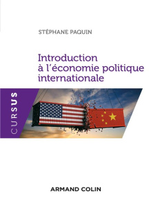 Introduction à l'économie politique internationale - Paquin Stéphane