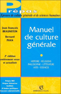 Le manuel de culture générale. De l'Antiquité au XXIe siècle, 5e édition - Braunstein Jean-François ; Phan Bernard