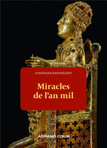 Miracles de l'an mil - Barthélemy Dominique