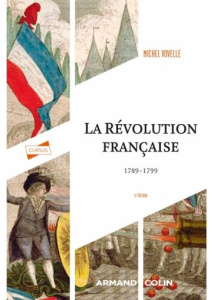 La révolution française 1789-1799. 3e édition - Vovelle Michel