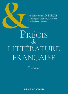 Précis de littérature française. 6e édition - Bergez Daniel ; Lauvergnat-Gagnière Christiane ; P