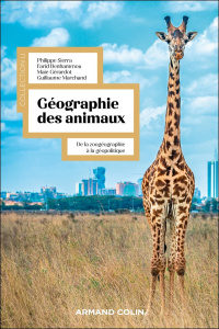 Géographie des animaux. De la zoogéographie à la géopolitique - Sierra Philippe ; Gérardot Maie ; Marchand Guillau