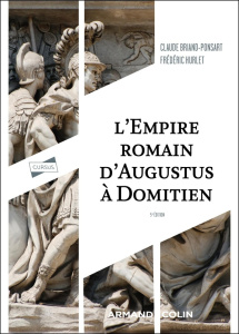 L'Empire romain d'Auguste à Domitien. 5e édition - Briand-Ponsart Claude ; Hurlet Frédéric