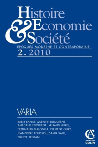Histoire Economie & Société N° 2, Juin 2010 : Varia - Poussou Jean-Pierre ; Ferguène Améziane ; Hurel Ar