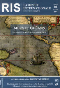 La revue internationale et stratégique/952014/Mers et océans - Boniface Pascal, Collectif