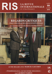 La revue internationale et stratégique/992015/Regards critiques sur vingt-cinq ans de relations inte - Carcanague Samuel, Verschuuren Pim, Collectif