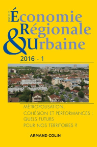 Revue d'économie régionale et urbaine N° 1/2016 : La science régionale et les futurs des territoires - Aguiléra Anne ; Lacour Claude