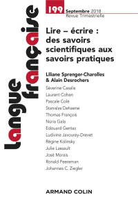 Langue française N° 199, septembre 2018 : Langue française nº 199 (3/2018) Lire - écrire : des savoi - Sprenger-Charolles Liliane ; Desrochers Alain