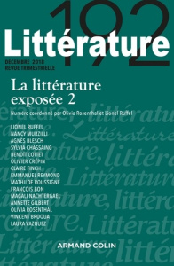 Littérature N° 192, décembre 2018 : La littérature exposée. Tome 2 - Rosenthal Olivia ; Ruffel Lionel