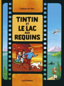 Tintin : Tintin et le lac aux requins - Hergé