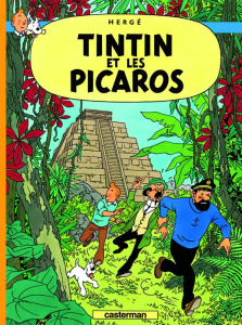 Les aventures de Tintin Tome 23 : Tintin et les Picaros - Hergé