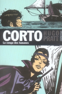 Corto Tome 10 : La conga des bananes - Pratt Hugo