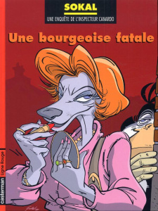 Une enquête de l'inspecteur Canardo Tome 17 : Une bourgeoise fatale - SOKAL