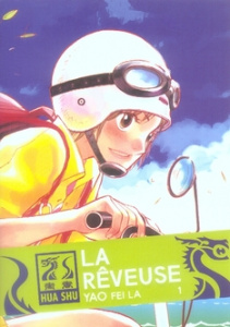 La Rêveuse Tome 1 - Yao Fei La ; Allemand Héloïse
