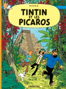 Les Aventures de Tintin : Tintin et les Picaros. Edition fac-similé en couleurs - HERGE