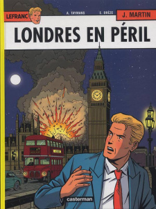 Lefranc Tome 19 : Londres en péril - Taymans André ; Drèze Erwin ; Martin Jacques