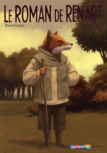 Le Roman de Renart - Coran Pierre ; Lemaître Pascal