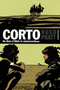 Corto Tome 20 : Au Nom d'Allah le miséricordieux - Pratt Hugo