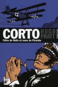 Corto Tome 18 : Côtes de Nuits et roses de Picardie - Pratt Hugo