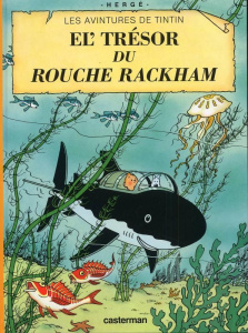 Tintin Tome 12 : El' trésor du Rouche Rackham (en chti) - Hergé