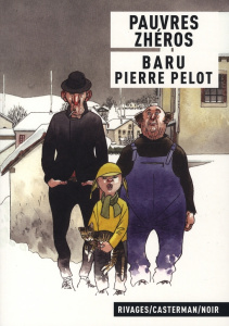 Pauvres zhéros - PELOT/BARU