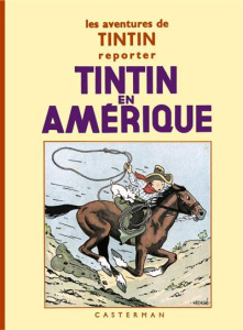 Les aventures de Tintin : Tintin en Amérique. Edition fac-similé en noir et blanc - HERGE