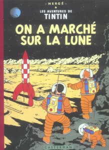 Les Aventures de Tintin : On a marché sur la lune. Edition fac-similé en couleurs - HERGE