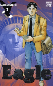 Eagle Tome 2 - Kawaguchi Kaiji ; Fujimoto Satoko ; Cordier Eric