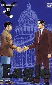Eagle Tome 11 - Kawaguchi Kaiji ; Fujimoto Satoko ; Cordier Eric