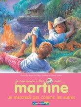 Je commence à lire avec Martine Tome 4 : Un mercredi pas comme les autres - Delahaye Gilbert ; Marlier Marcel