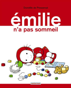 Emilie Tome 5 : Emilie n'a pas sommeil - Pressensé Domitille de