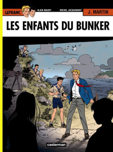 Lefranc Tome 22 : Les enfants du bunker - Maury Alain ; Martin Jacques ; Jacquemart Michel