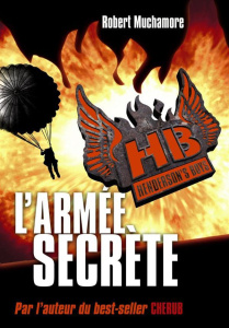 Henderson's Boys Tome 3 : L'armée secrète - Muchamore Robert ; Pinchot Antoine